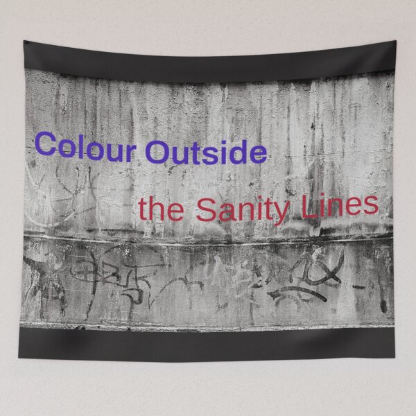Item preview, Colour Outside the Sanity Lines designed and sold by SmashingDeals.