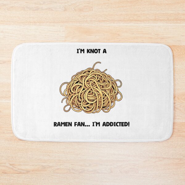 Item preview, I'm Knot a Ramen Fan...I'm Addicted! designed and sold by allogy.