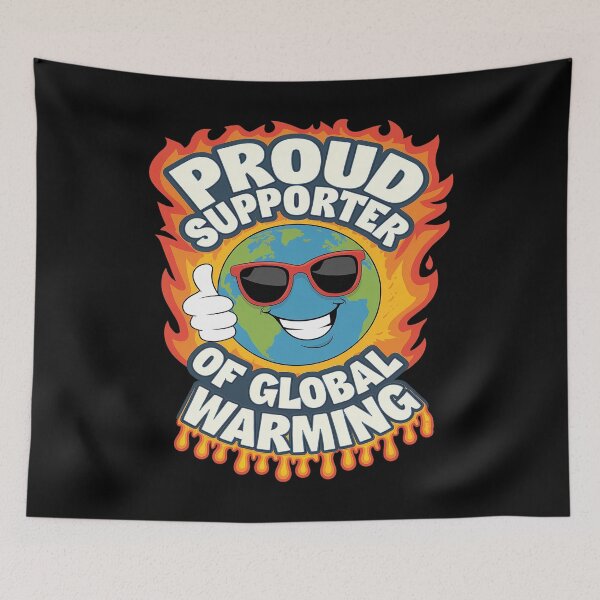 Item preview, Proud Supporter of Global Warming – Unethical Funny designed and sold by Nekusa.