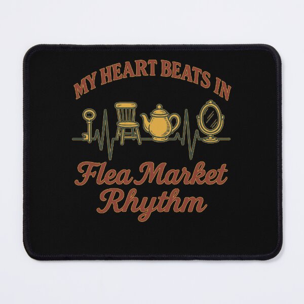 Item preview, My Heart Beats To The Rhythm Of The Flea Market designed and sold by LuminOrb.
