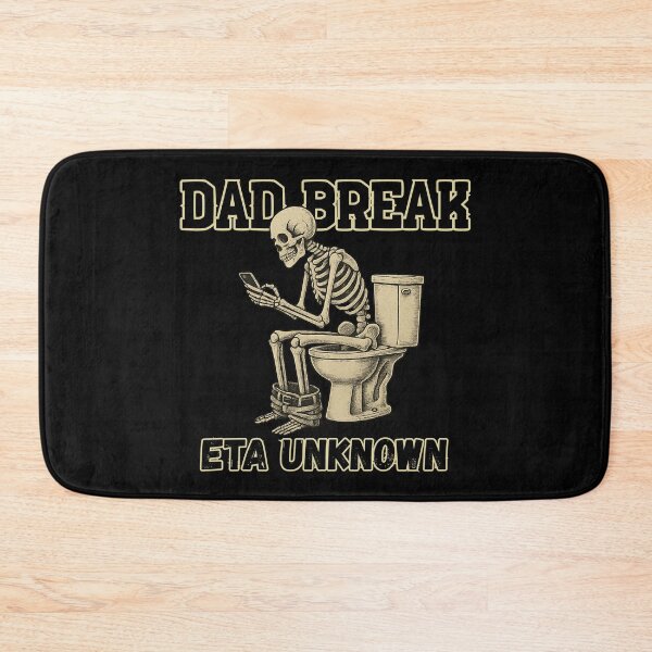 Item preview, Dad Break ETA Unknown  designed and sold by The Merch Experiment .