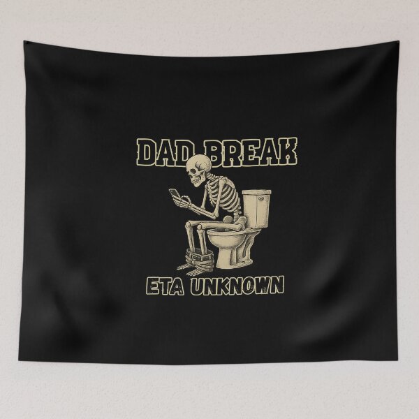 Item preview, Dad Break ETA Unknown  designed and sold by The Merch Experiment .
