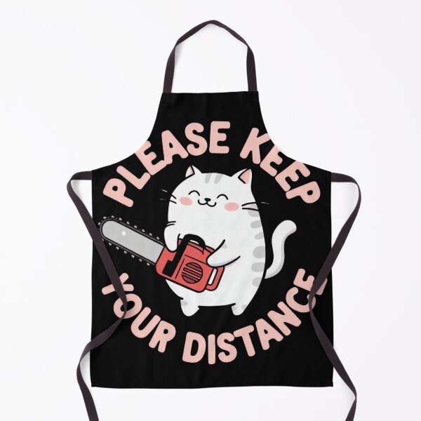 Item preview, Please Keep Your Distance – Funny Cute Cat with Chainsaw Design designed and sold by ARTReMi.