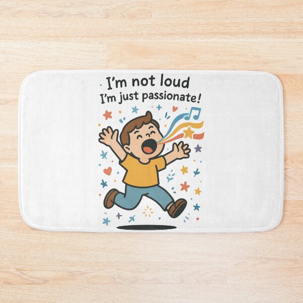 Item preview, I'm Not Loud I'm Just Passionate Spruch designed and sold by LuminOrb.