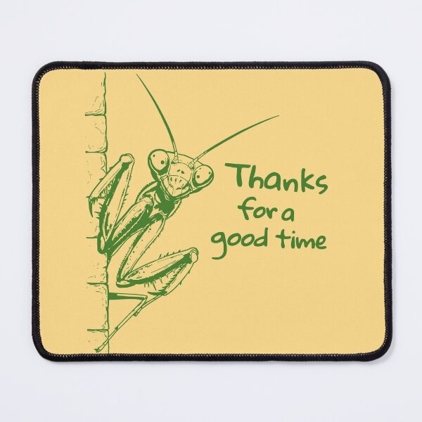 Item preview, Praying Mantis - Thanks for a Good Time | Funny Dark Humor Insect designed and sold by Darkifun.