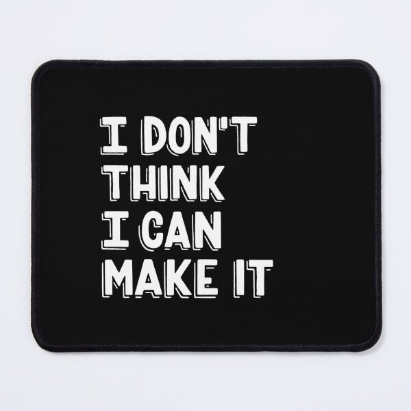 Item preview, I don't think I can make it designed and sold by Marta Ambrosetti.
