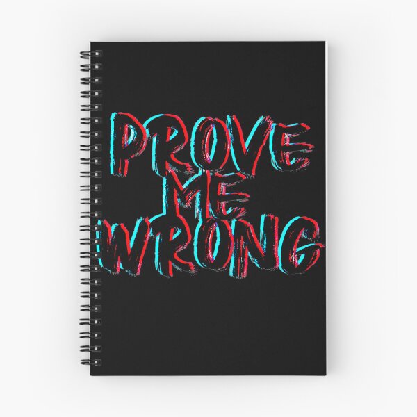 Item preview, Prove Me Wrong designed and sold by KTGim.
