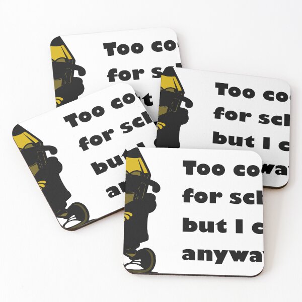 Item preview, Too cool for school but I came anyway designed and sold by Golub-Bella.