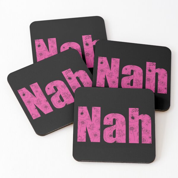 Item preview, “Nah” Women’s quote word pink & Floral designed and sold by Chloe Lopez.