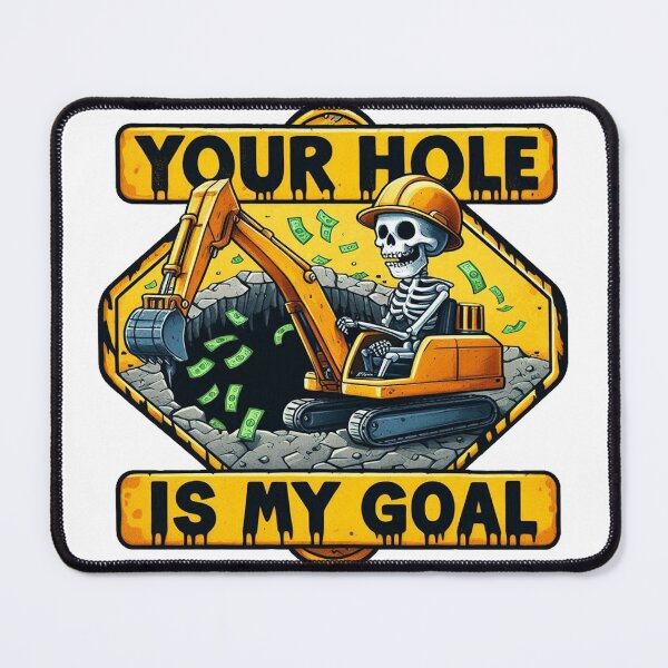 Item preview, Your Hole Is My Goal designed and sold by yunamaliskova.