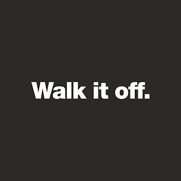 Artwork thumbnail, Walk it off. by chestify