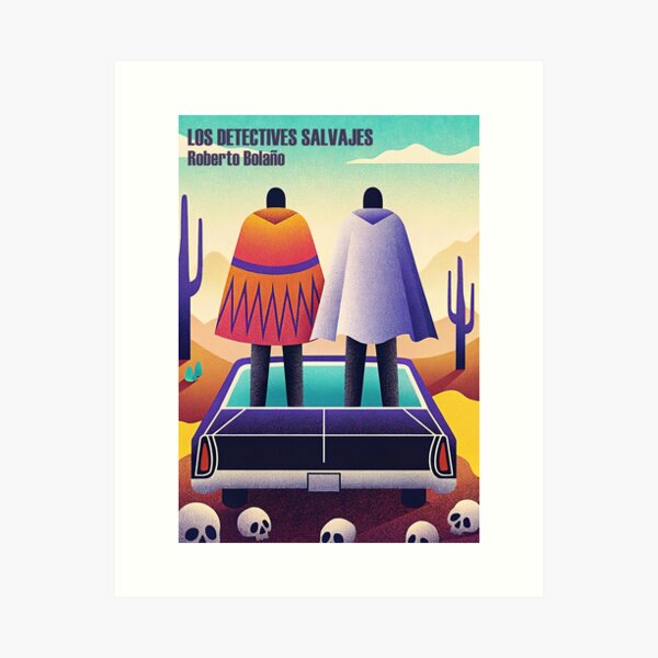 Item preview, THE SAVAGE DETECTIVES BY ROBERTO BOLAÑO designed and sold by BUKOMANIAC.