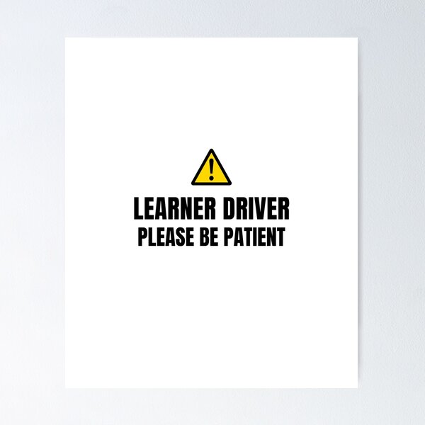 Item preview, Student Driver - Please Be Patient - Learner Life (Black Text) designed and sold by IgnitionWorks.