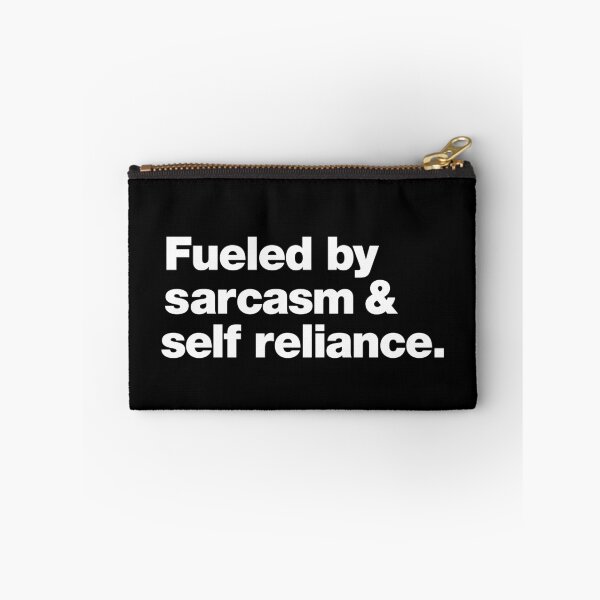 Item preview, Fueled by Sarcasm and Self-Reliance designed and sold by chestify.