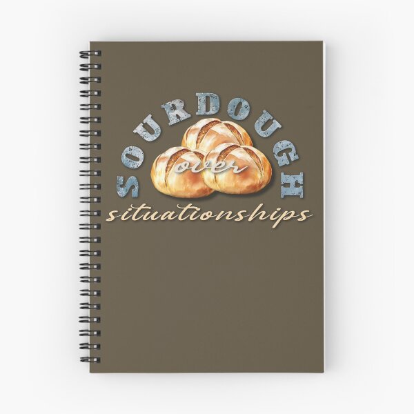 Item preview, Sourdough Over Situationships designed and sold by CautionChaosCo.