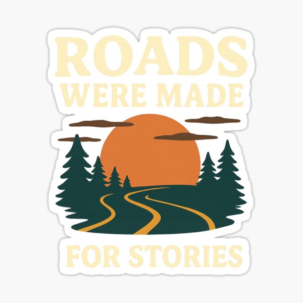 Item preview, Roads Were Made for Stories – Vintage Road Trip Adventure T-Shirt designed and sold by Just You Tee | Say It Loud, Wear It Proud.