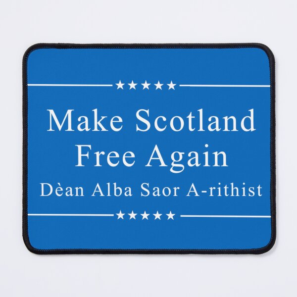 Item preview, Make Scotland Free Again dual-language star sign designed and sold by JonathanR1994.