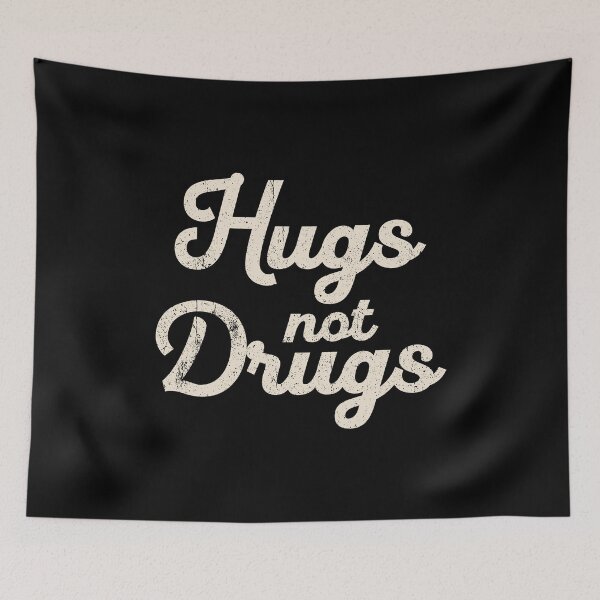 Item preview, Hugs Not Drugs - Anti Drugs designed and sold by dantixebiana.
