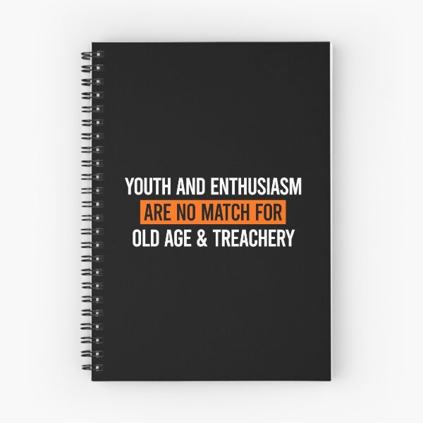 Item preview, Youth And Enthusiasm Are No Match For Old Age And Treachery - Funny Senior Citizen Old Man Saying designed and sold by dantixebiana.