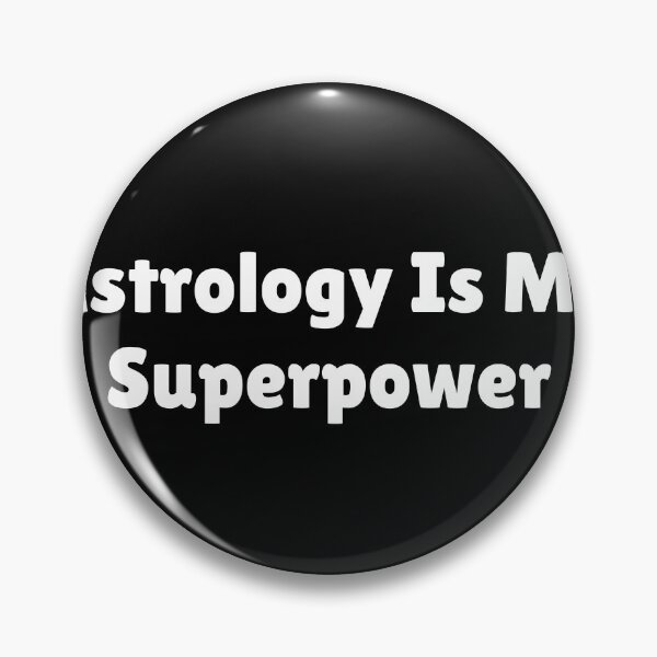 Item preview, Astrology Is My Superpower designed and sold by Ninjacatoff.