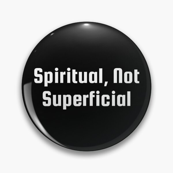 Item preview, Spiritual, Not Superficial designed and sold by Ninjacatoff.