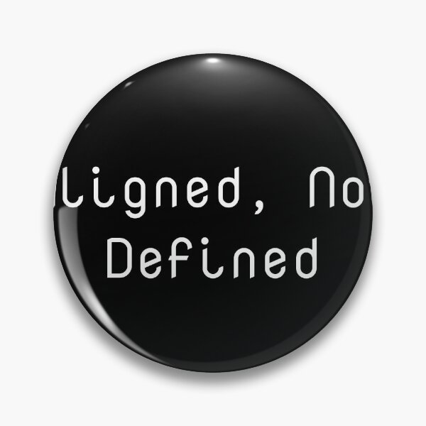 Item preview, Aligned, Not Defined designed and sold by Ninjacatoff.