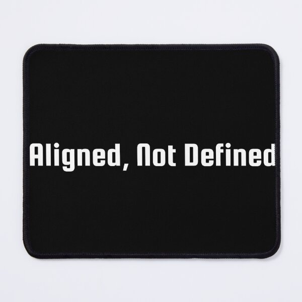 Item preview, Aligned, Not Defined designed and sold by Ninjacatoff.