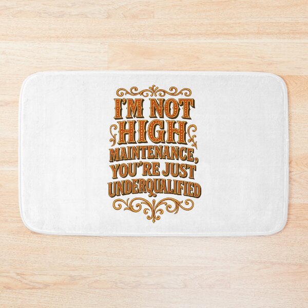 Item preview, Funny Confident Attitude Design. Not High Maintenance . designed and sold by Shoot-The-Moon.