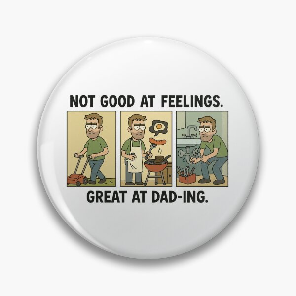 Item preview, Not Good at Feelings, Great at Dad-ing – Funny Comic for Father’s Day designed and sold by IMadeThisat3AM.