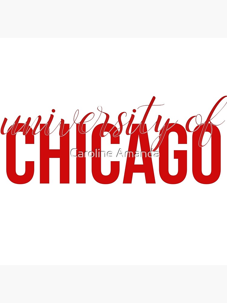 "University of Chicago" Poster for Sale by carolineophoto Redbubble