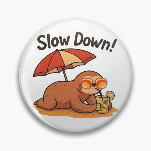 Item preview, Slow Down!  designed and sold by I-R-A.