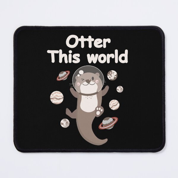 Item preview, Otter This World.Funny Otter World designed and sold by aussieexplore.
