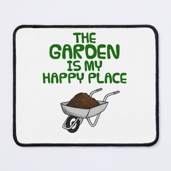 Item preview, The Garden Is My Happy Place, Wheelbarrow Gardener designed and sold by doodlerob.