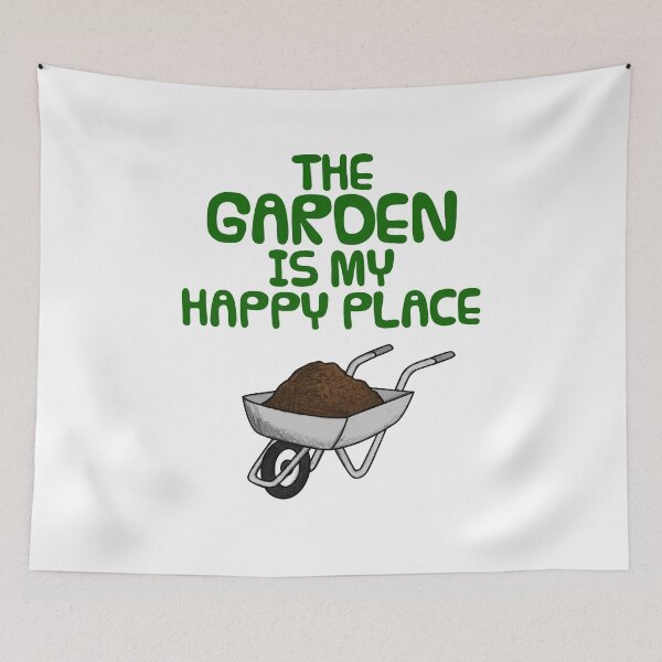 Item preview, The Garden Is My Happy Place, Wheelbarrow Gardener designed and sold by doodlerob.