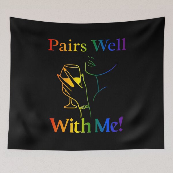 Item preview, Pairs Well With Me, classic pride flag colors Pride festival, Wine Lovers, Wine Pairing, Funny, Lady holding wine glass rainbow graphic, Colorful, Humor, Pairs well with,  designed and sold by PrideBeProud.