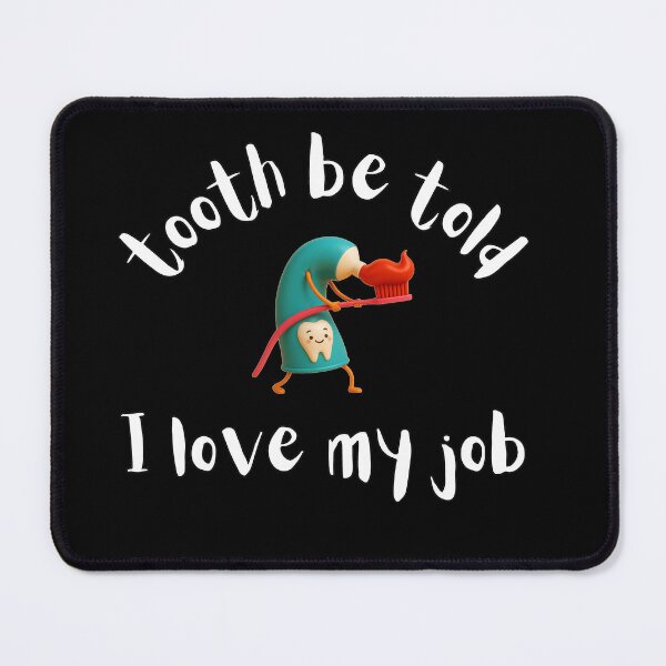 Item preview, Funny Dentist T-Shirt – “Tooth Be Told, I Love My Job” – Dental Humor Tee designed and sold by ebada-art.