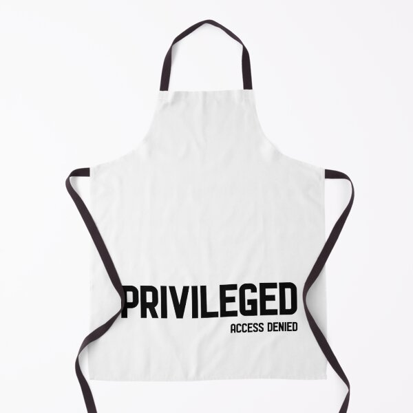 Item preview, PRIVILEGED – ACCESS DENIED, Unique designed and sold by villacreativa.