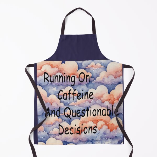 Item preview, Running On Caffeine And Questionable Decisions designed and sold by SmashingDeals.