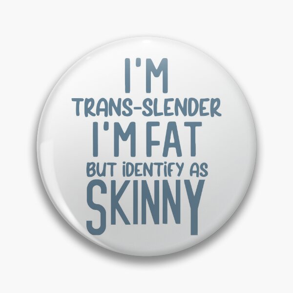 Item preview, Trans-Slender: I Identify as Skinny designed and sold by Angry Swan Designs.