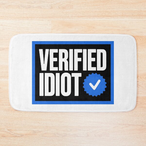 Item preview, Verified Idiot designed and sold by Angry Swan Designs.