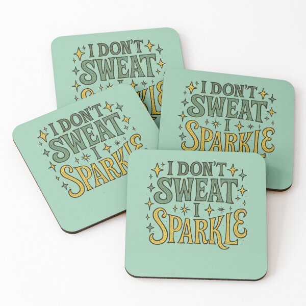 Item preview, I don't sweat I sparkle designed and sold by FrictionMaxxing.