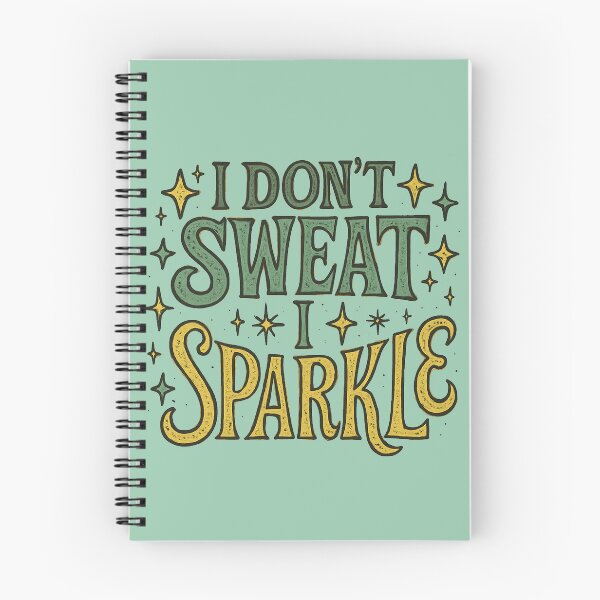 Item preview, I don't sweat I sparkle designed and sold by FrictionMaxxing.