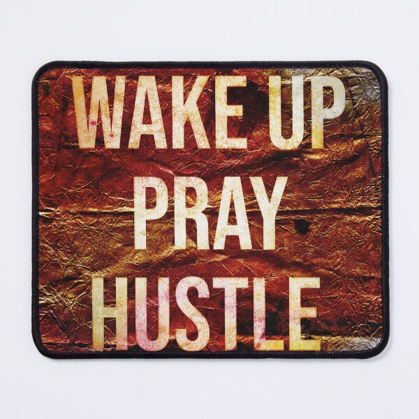 Item preview, Wake Up, Pray, Hustle  designed and sold by NickDedidis.