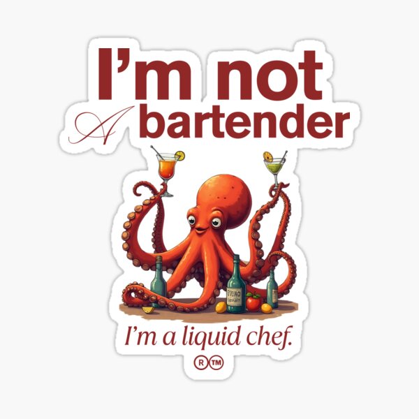 Item preview, I'm not a bartender, I'm a liquid chef designed and sold by Peerless-Prime.