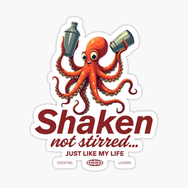 Item preview, Shaken not stirred just like my life designed and sold by Peerless-Prime.