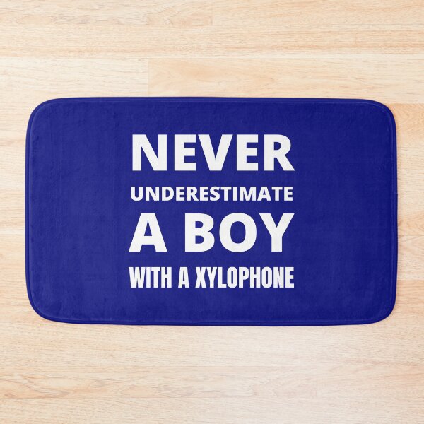 Item preview, Never underestimate a boy with a xylophone designed and sold by fev-rocks.