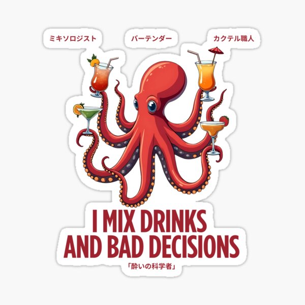 Item preview, I mix drinks and bad decisions designed and sold by Peerless-Prime.