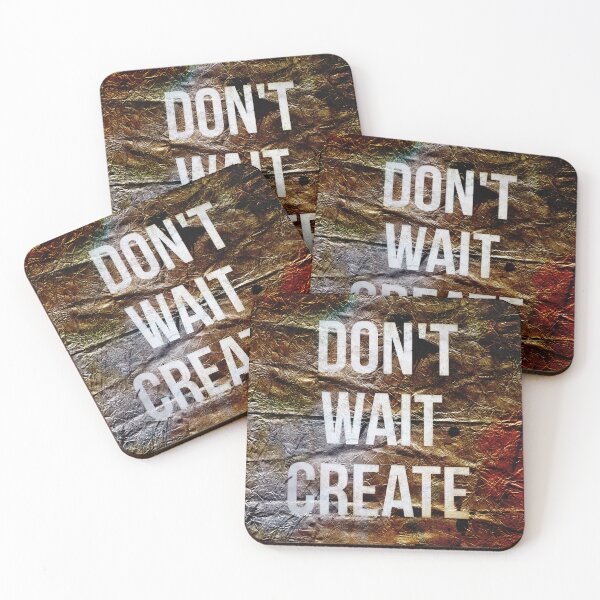 Item preview, Don't Wait, Create designed and sold by NickDedidis.