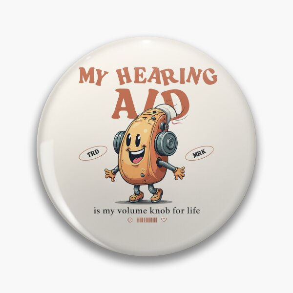 Item preview, My hearing aid is my volume knob for life designed and sold by Peerless-Prime.