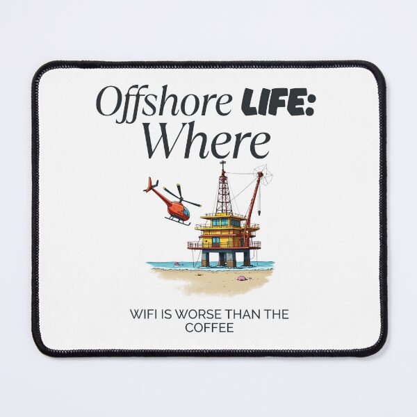 Item preview, Offshore life : where wifi is worse than the coffee designed and sold by Peerless-Prime.